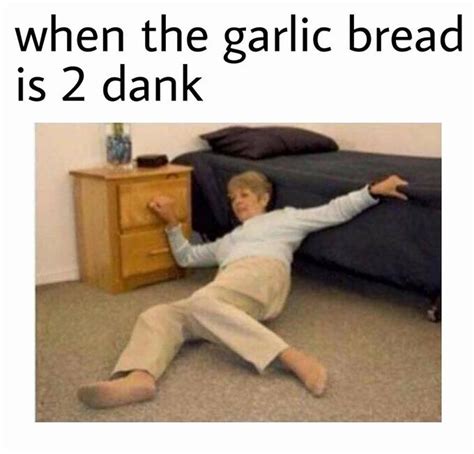 Garlic Bread | Know Your Meme