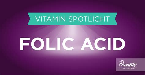 Vitamin Spotlight: Benefits of Prenatal Vitamins with Folic Acid ...