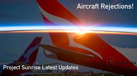 Qantas Project Sunrise: Aircraft Rejections! (Latest News) - YouTube