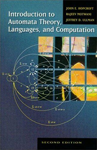 Introduction to Automata Theory , Languages and Computation: Theory of Computation by John E ...