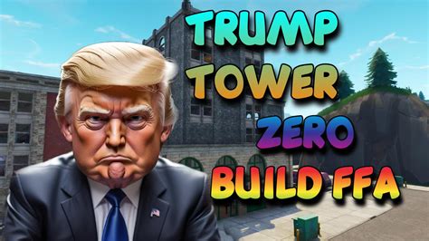 Trump Tower Zero Build FFA⭐ 4639-6497-2461 by foolish-yt - Fortnite ...