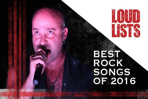 10 Best Rock Songs of 2016 [Watch]