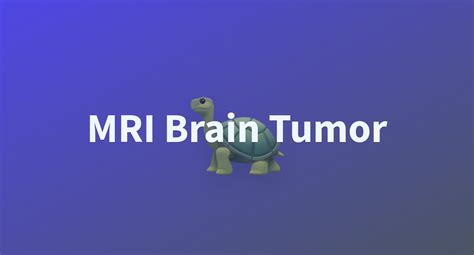 VarunAIML/MRI-Brain-Tumor at main