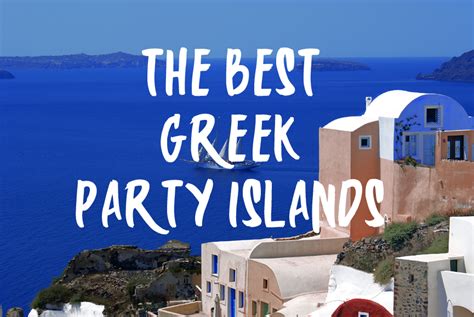 The 10 Best Greek Party Islands - Greece Nightlife & Clubbing