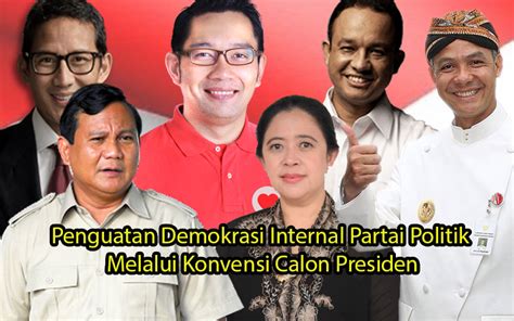 Penguatan Demokrasi Internal Partai Politik Melalui Konvensi Calon ...