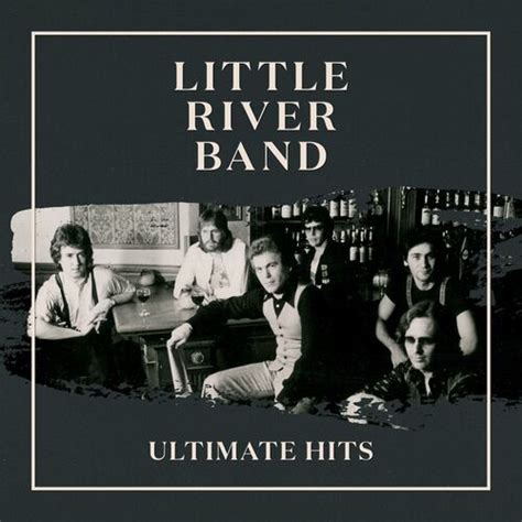 Little River Band - Ultimate Hits (Remastered 2022): lyrics and songs | Deezer