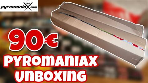 Pyromaniax Unboxing 2022 - 100€ - Feuerwerk Paket Unboxing- Sektion Pyro - YouTube