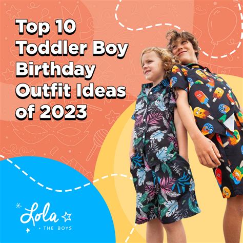 Top 10 Toddler Boy Birthday Outfit Ideas of 2023