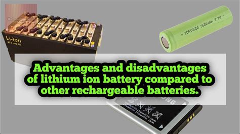 Lithium Ion Battery Advantages Disadvantages