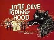 Little Olive Riding Hood (1960) Episode 71- Popeye Cartoon Episode Guide