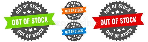 Out of Stock Sign. Round Ribbon Label Set. Seal Stock Vector ...