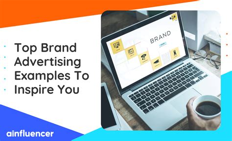 22 Top Brand Advertising Examples To Inspire You In 2023