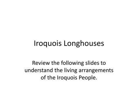 PPT - Iroquois Longhouses PowerPoint Presentation, free download - ID ...