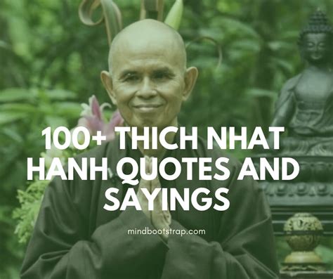 100+ Thich Nhat Hanh Quotes and Sayings About Life, Happiness