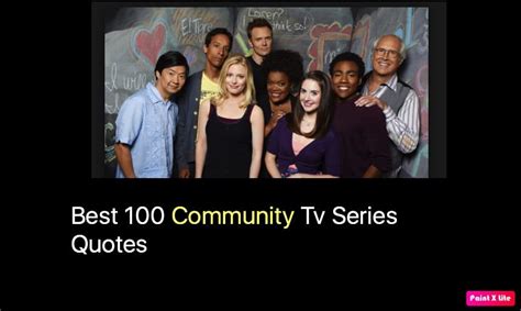 Best 100 Community Quotes - Tv Series - NSF News and Magazine