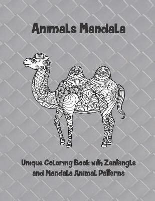 Animals Mandala - Unique Coloring Book with Zentangle and Mandala ...