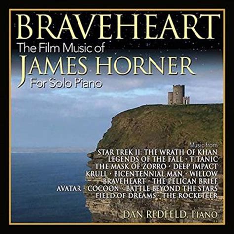 Buy Soundtrack: Dan Redfeld - Braveheart: James Horner Piano on CD | On ...