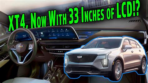 The 2024 Cadillac XT4 Has A Gigantic 33-Inch LCD in the Dash!