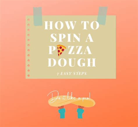 How to Spin Pizza Dough – 7 Easy Steps – theveganbeauty