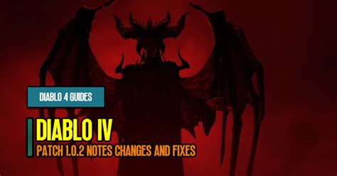 Diablo 4 Patch 1.0.2 Notes Changes and Fixes