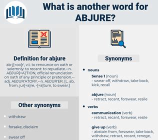 Synonyms for ABJURE, Antonyms for ABJURE - Thesaurus.net