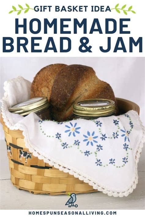 How to Give Homemade Bread and Jam Gift Baskets