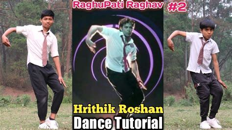 Hrithik Roshan - Epic Dance Moves Tutorial #2 | Raghupati Raghav | Step by Step | Krrish 3 - YouTube