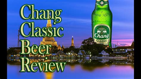 Chang Thai Beer Review | Beer, Chang thai, Thai