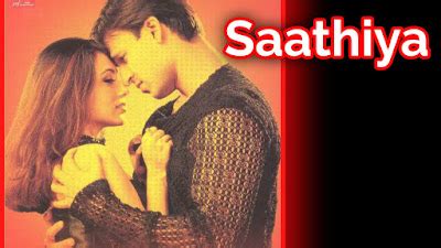 Saathiya 2002 Movie Lifetime Worldwide Collection - Bolly Views | Collection Lyrics Reviews News