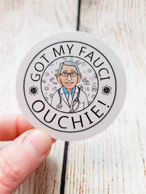 I Got My Fauci Ouchie Sticker Laptop Sticker Planner Sticker Sticker Vaccine Sticker Funny ...