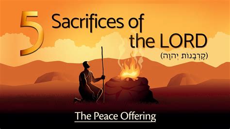 The Five Sacrifices of the LORD - The Peace Offering (קָרְבָן שְלָמִים) - YouTube