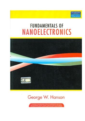 Solutions for Fundamentals of nanoelectronics 1st by George W. Hanson ...