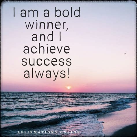 Success Affirmation: I am a bold winner, and I achieve success always! #affirmations#affirmation ...