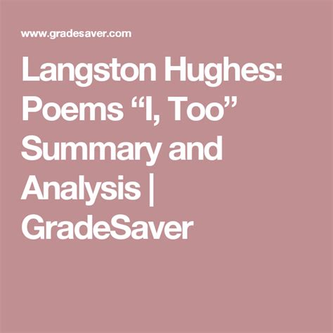 Langston Hughes: Poems “I, Too” Summary and Analysis | GradeSaver | Poems, Langston hughes, Analysis