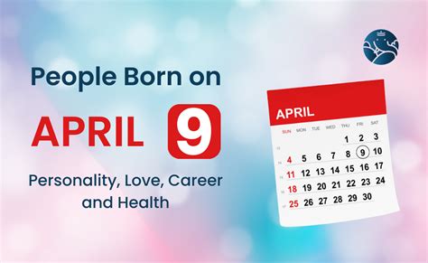 People Born on April 9 Personality, Love, Career, And Health