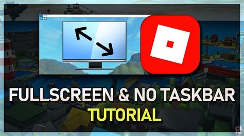 How To Play Roblox in Fullscreen & Hide Taskbar on Windows - YouTube