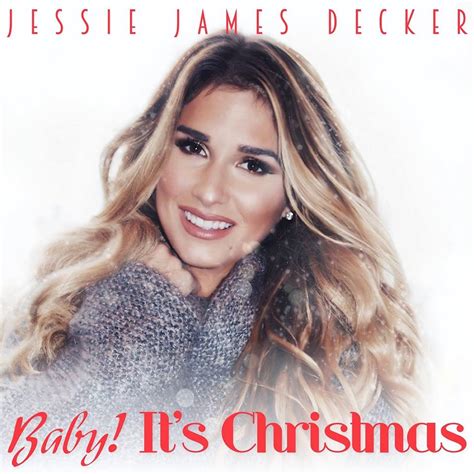 Jessie James Decker Baby It's Christmas - CountryMusicRocks.net