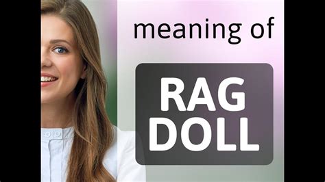 Rag doll • meaning of RAG DOLL - YouTube