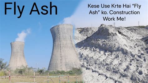 Fly Ash, Fly Ash Making Process, Fly Ash Use Process in Cement, Thermal ...