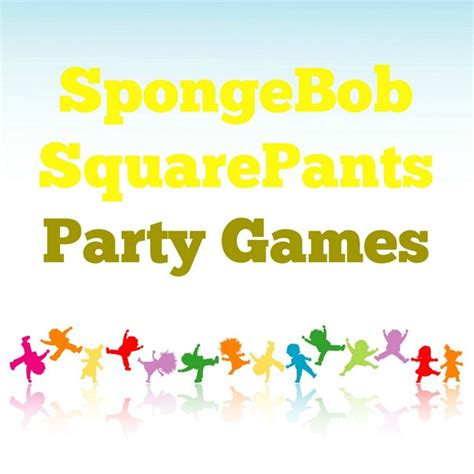 SpongeBob SquarePants Party Games- My Kids Guide