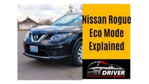 Nissan Rogue Eco Mode (What it does)