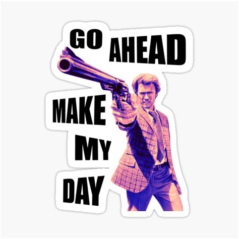 "Go Ahead Make My Day" Sticker by Petersnook | Redbubble