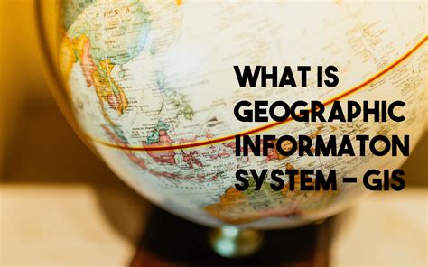 Geographic Information System Definition | Spatial Post