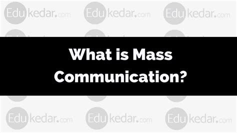 What is Mass Communication? Meaning, Define, Function, Type, Example