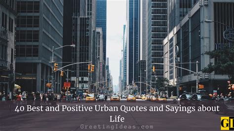 40 Best and Positive Urban Quotes and Sayings about Life