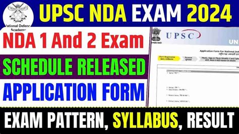 UPSC NDA Exam 2024 - NDA 1 And 2 Exam Schedule Released, Application Form, Exam Pattern & Syllabus