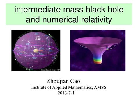 PPT - intermediate mass black hole and numerical relativity PowerPoint Presentation - ID:3278123