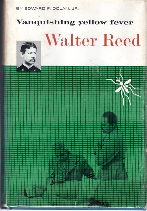 Vanquishing Yellow Fever: Walter Reed (Britannica bookshelf--Great ...