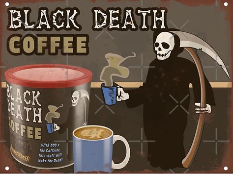 "Black Death Coffee" Posters by kayve | Redbubble