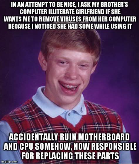 Bad Luck Brian Meme - Imgflip